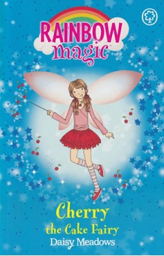 RAINBOW MAGIC &quot;CHERRY&quot; The Cake Fairy - Party Fairies, Book 1